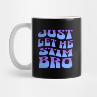 Just let me stim bro blue Mug